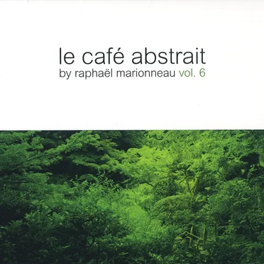 Le Café Abstrait, Volume 6