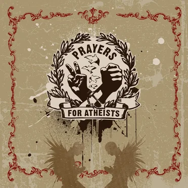 Prayers for Atheists