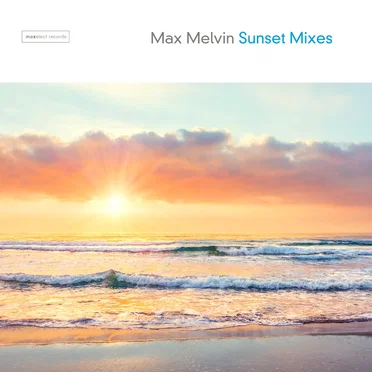 Sunset Mixes by Max Melvin - album cover