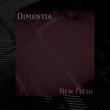 New Flesh by Dimentia - album cover