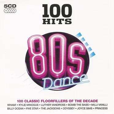 100 Hits: 80s Dance by Various Artists - album cover