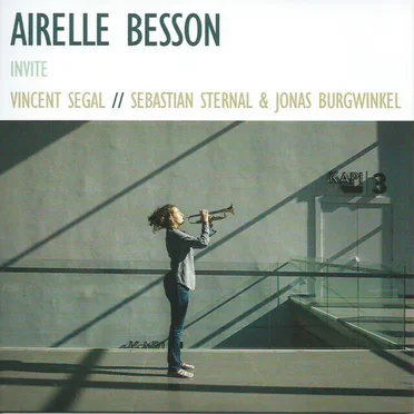 Airelle Besson Invite Vincent Segal / Sebastian Sternal & Jonas Burgwinkel
