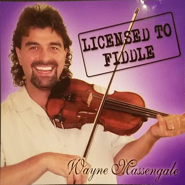 Licensed to Fiddle by Wayne Massengale - album cover