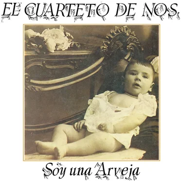 Soy una arveja by El Cuarteto de Nos - album cover