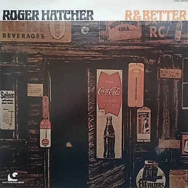 R & Better by Roger Hatcher - album cover