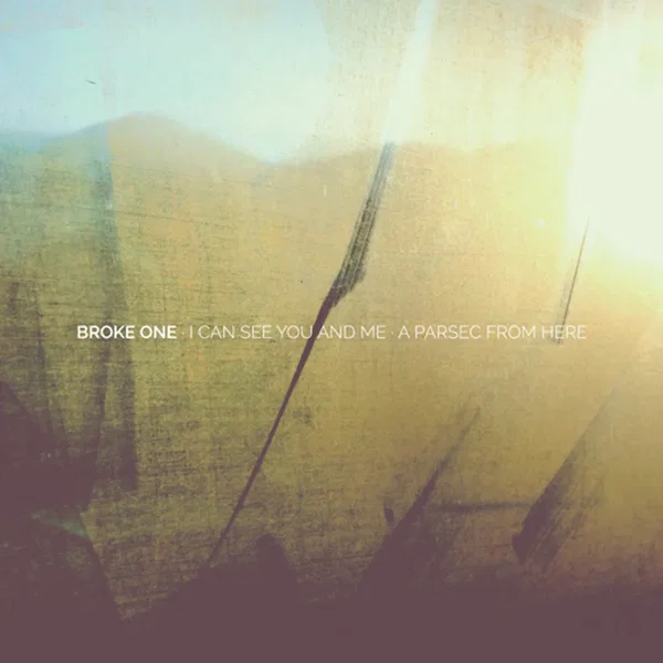 I Can See You and Me / A Parsec From Here