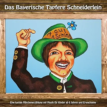 Das Bayerische Tapfere Schneiderlein by Heinz-Josef Braun - album cover