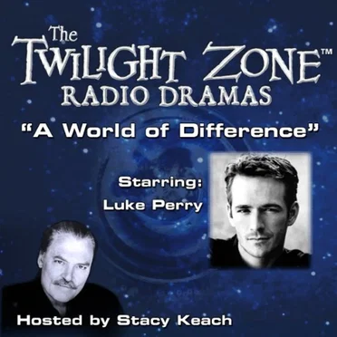 The Twilight Zone Radio Dramas, "A World of Difference" by Richard Matheson - album cover