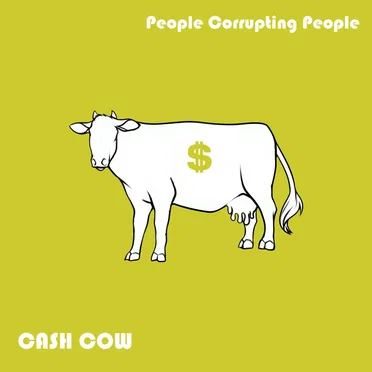 Cash Cow by People Corrupting People - album cover