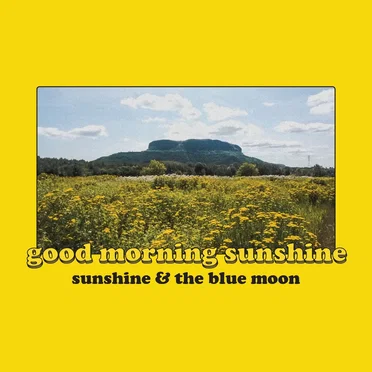 Good Morning Sunshine
