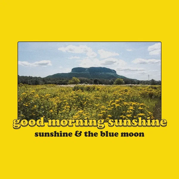 Good Morning Sunshine