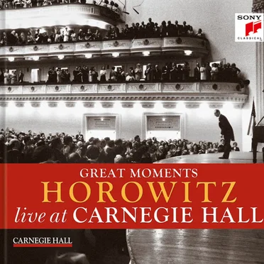 Great Moments: Horowitz Live at Carnegie Hall