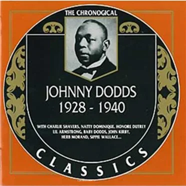 The Chronological Classics: Johnny Dodds 1928-1940
