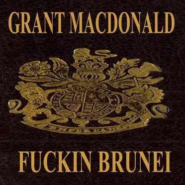 Fuckin Brunei