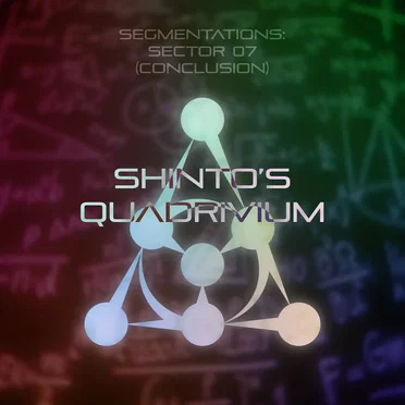 SEGMENTATIONS Conclusion: SHINTO'S QUADRIVIUM by UTS_T - album cover