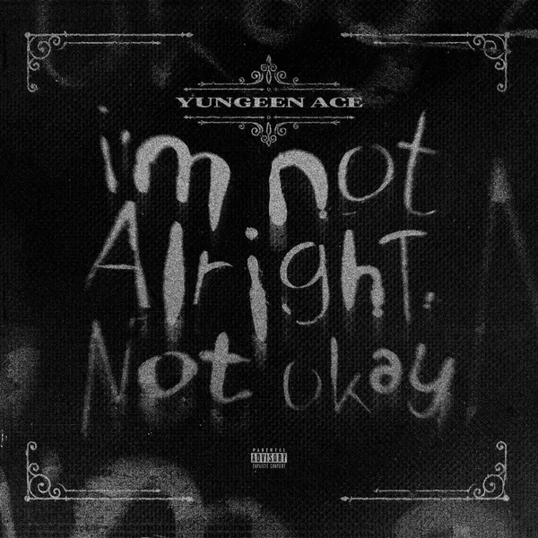 I’m Not Alright, Not Okay