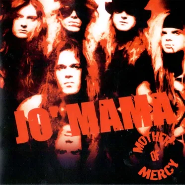 Mother Of Mercy by Jo' Mama - album cover