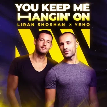 You Keep Me Hangin' On