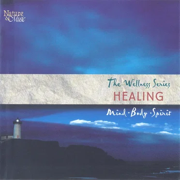 Healing: Mind, Body, Spirit