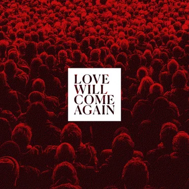 Love Will Come Again by Talk To Her - album cover