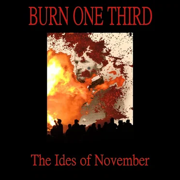 The Ides of November by Burn One Third - album cover