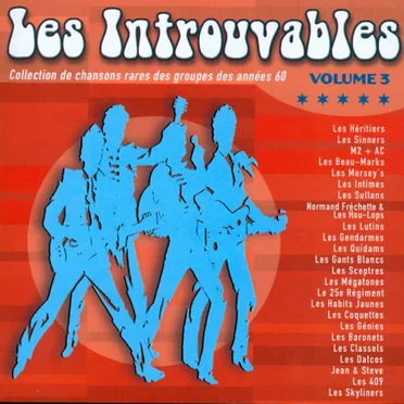 Les Introuvables: Collection de chansons rares des groupes des années 60 Volume 3 by Various Artists - album cover
