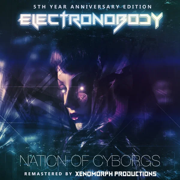 Nation of Cyborgs (5th Year Anniversary Edition)