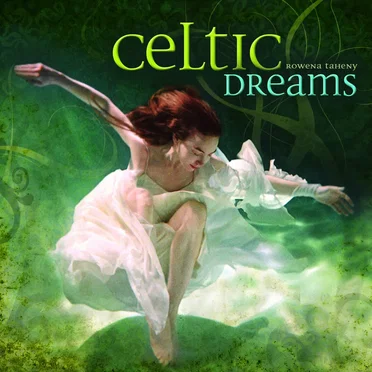 Celtic Dreams by Rowenda Taheny - album cover