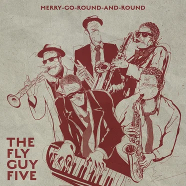 Merry-Go-Round-And-Round by The Fly Guy Five - album cover