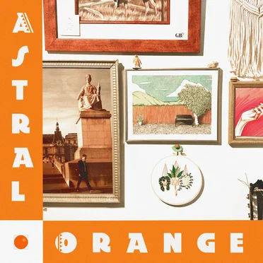Don’t Let Them Know by Astral Orange - album cover