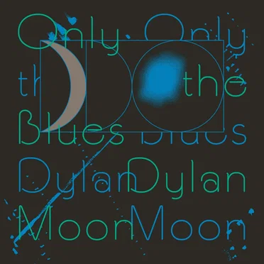 Only the Blues by Dylan Moon - album cover