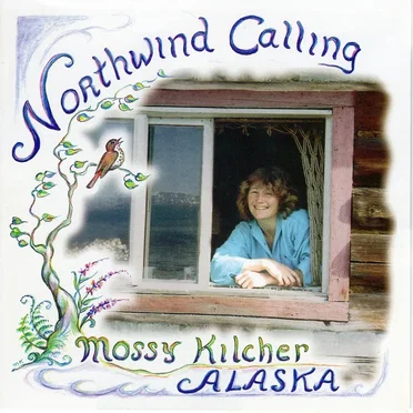 Northwind Calling by Mossy Kilcher - album cover
