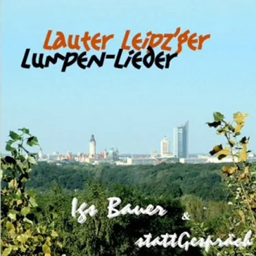Lauter Leipz'ger Lumpen-Lieder by Igs Bauer - album cover