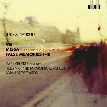 Vie / Missa for Clarinet and Orchestra / False Memories I-III