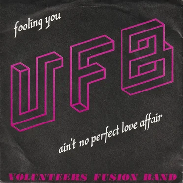Fooling You / Ain't No Perfect Love Affair by Volunteers Fusion Band - album cover