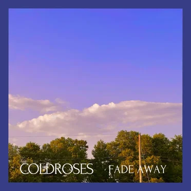 Fade Away by coldroses - album cover