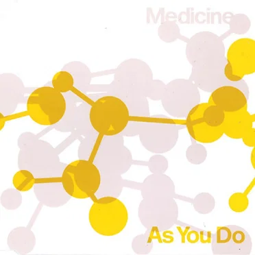 As You Do by Medicine - album cover