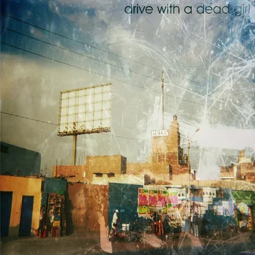 Hotel California's by Drive With a Dead Girl - album cover