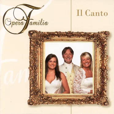 Il Canto by Opera Familia - album cover