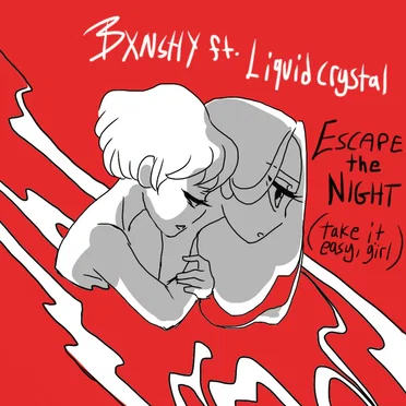 Escape The Night (Take It Easy Girl)
