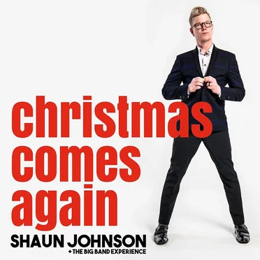 Christmas Comes Again by Shaun Johnson & The Big Band Experience - album cover