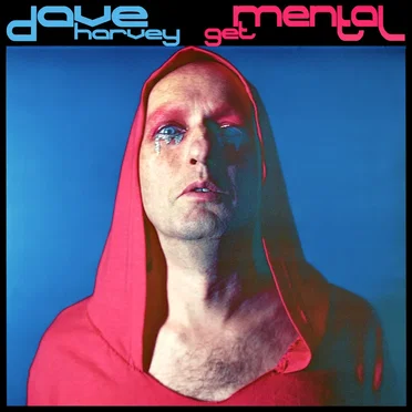 Get Mental by Dave Harvey - album cover