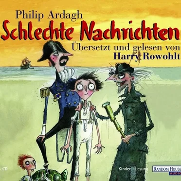 Schlechte Nachrichten by Philip Ardagh - album cover