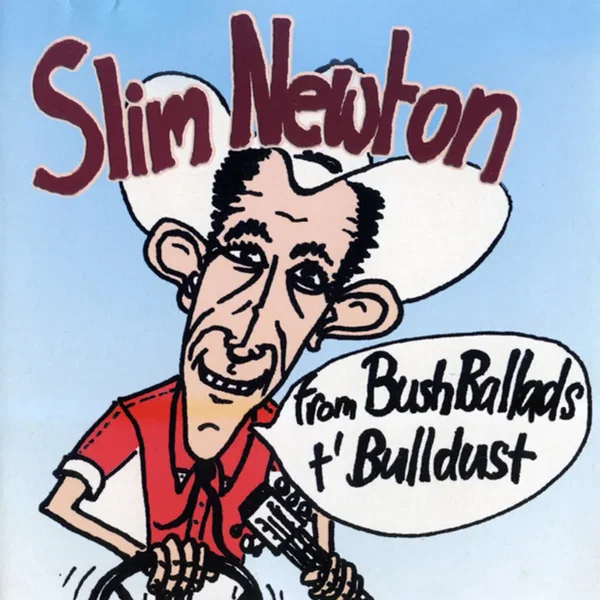 From Bush Ballads T’ Bulldust
