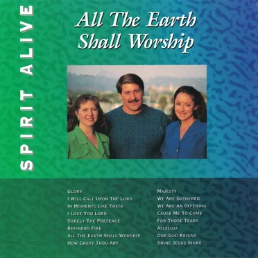All the Earth Shall Worship