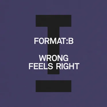 Wrong Feels Right