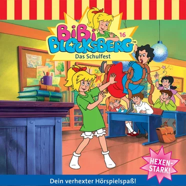Bibi Blocksberg, Folge 16: Das Schulfest by Bibi Blocksberg - album cover