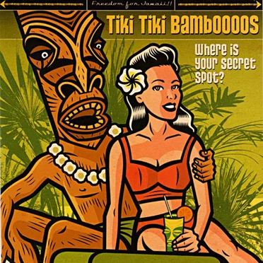 Where Is Your Secret Spot? by Tiki Tiki Bamboooos - album cover