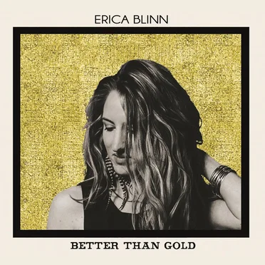 Better Than Gold by Erica Blinn - album cover