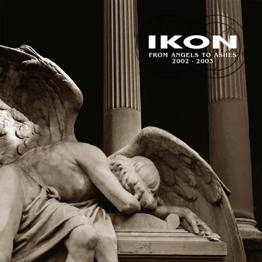 From Angels to Ashes: 1997-2003